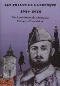 Les poilus de Lalbenque 1914/1918, 90° anniversaire de l'Armistice, Mémoire d'exposition